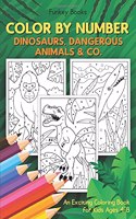 Color by Number - Dinosaurs, Dangerous Animals & Co.