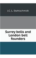 Surrey Bells and London Bell Founders