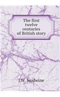 The first twelve centuries of British story