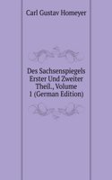Des Sachsenspiegels Erster Und Zweiter Theil., Volume 1 (German Edition)
