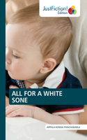 All for a White Sone