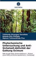 Phytochemische Untersuchung und Anti-Sichelzell-Aktivität der Gattung Ocimum