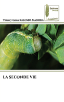 La Seconde Vie
