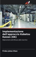 Implementazione dell'approccio Kobetsu Kaizen (KK)