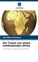 Der Traum von einem wohlhabenden Afrika