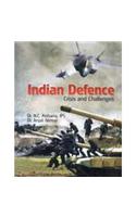 Indian Defence : Crisis and Challenges