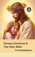 Human Emotions & The Holy Bible