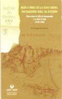 Iraun a Fines de La Edad Media: Documentos Para Su Estudio: Pleito Entre La Villa de Fuenterrabaia y Su Aldea de Iraun, 1328-1500