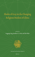 Shades of Gray in the Changing Religious Markets of China