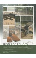 Iron Age Echoes