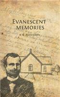 Evanescent memories