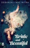 Brittle and Beautiful