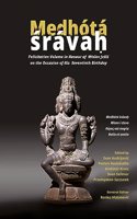 Medhota Sravah: Felicitation Volume in Honour of Mislav Jezic on the Occasion of His Seventieth Birthday