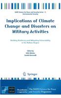 Implications of Climate Change and Disasters on Military Activities