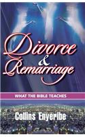 Divorce and Remarriage: What the Bible Teaches
