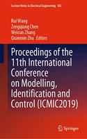 Proceedings of the 11th International Conference on Modelling, Identification and Control (Icmic2019)