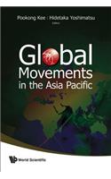 Global Movements in the Asia Pacific