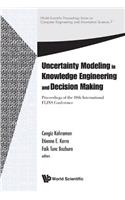 Uncertainty Modeling in Knowledge Engineering and Decision Making - Proceedings of the 10th International Flins Conference