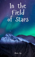 In the Field of Stars