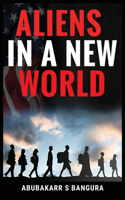Aliens in a New World
