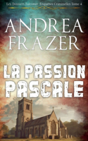 La Passion Pascale: (4 Les Dossiers Falconer: Enquêtes Criminelles)