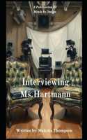 Interviewing Ms. Hartmann: (2 From the King)