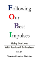 Following Our Best Impulses