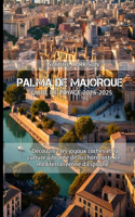Palma de Majorque Guide de Voyage 2024-2025
