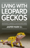 Living with Leopard Geckos