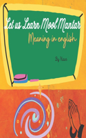 Let Us Learn Mool Mantar: Meaning in English(Spirituality for Kids)