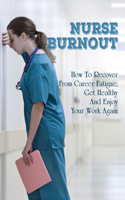 Nurse Burnout