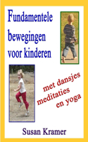 Fundamentele bewegingen voor kinderen