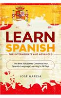 Learn Spanish For Intermediate and Advanced
