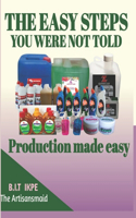 Easy Steps You Were Not Told: Production made EASY