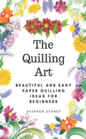 The Quilling Art