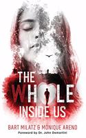 The Whole Inside Us