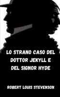 Lo strano caso del dottor Jekyll e del signor Hyde