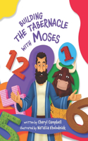 Building The Tabernacle with Moses