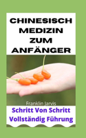 Chinesisch Medizin zum Anfanger