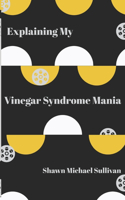 Explaining My Vinegar Syndrome Mania