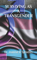 Surviving as a Transgender