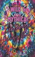 Wild & Mythical Zentangle Coloring Book
