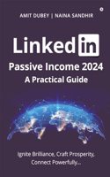 LinkedIn Passive Income 2024: A Practical Guide