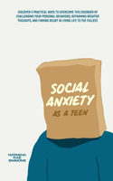 Social Anxiety As A Teen
