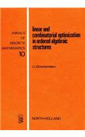 Linear and Combinatorial Optimization in Ordered Algebraic Structures: (10 Annals of Discrete Mathematics)