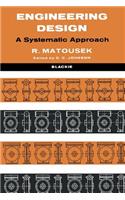 Engineering Design: A Systematic Approach