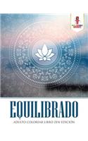 Equilibrado: Adulto Colorear Libro Zen Edición