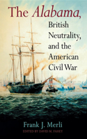 Alabama, British Neutrality, and the American Civil War