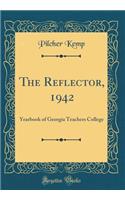 The Reflector, 1942: Yearbook of Georgia Teachers College (Classic Reprint)