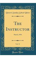 The Instructor, Vol. 71: March, 1936 (Classic Reprint)